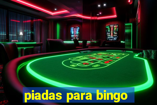 piadas para bingo